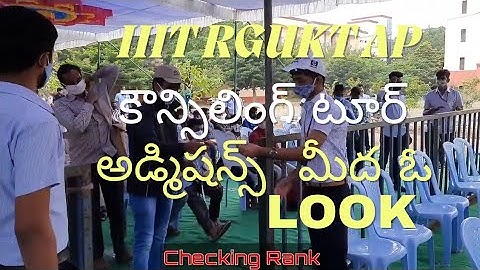 IIIT RGUKT Counselling Process Step by Step .. Admissions Tour of IIITRGUKT