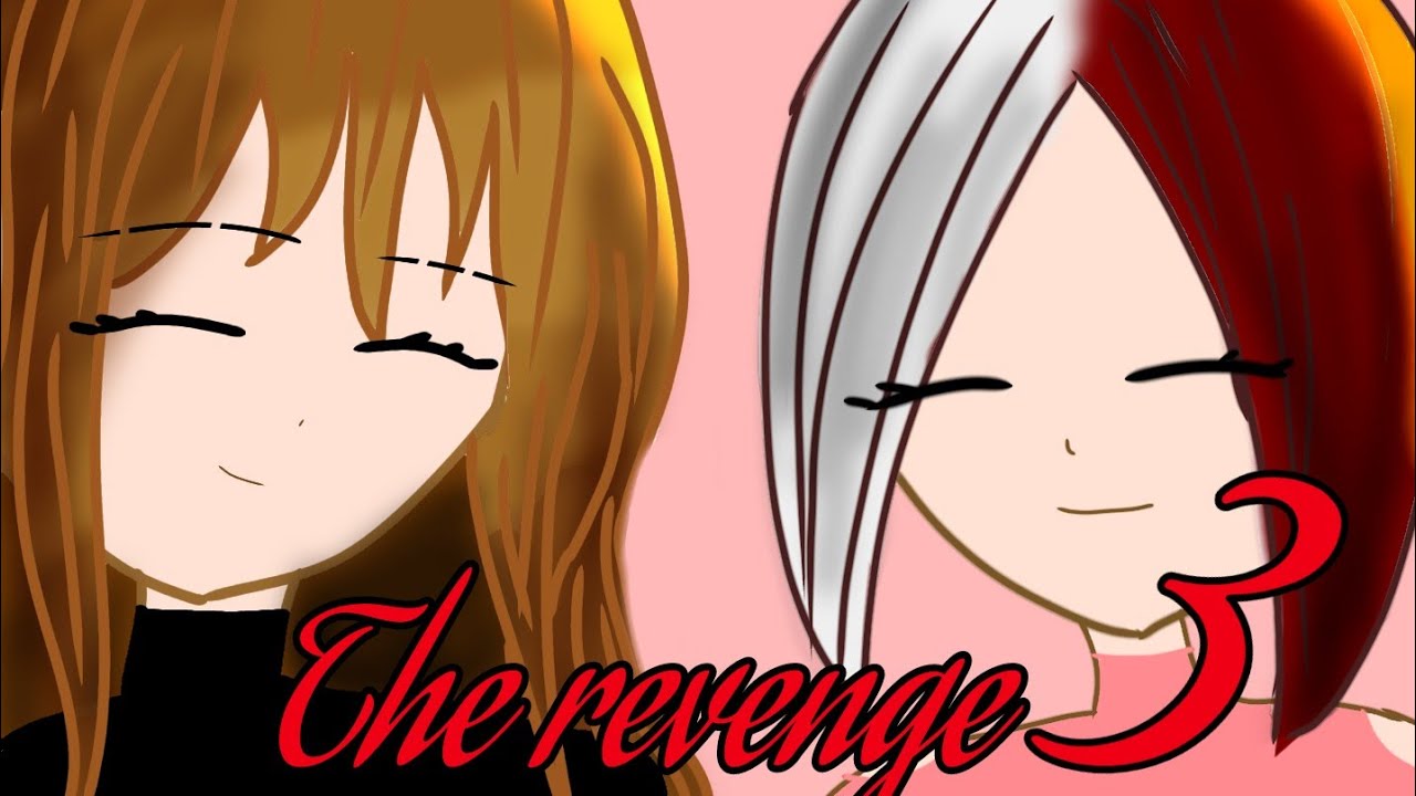 ⁣The revenge part 3 😍😊😉/Gcmm••Gcm\ || Ygdrasil animation||