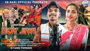 HOY JIWI || NEW SANTHALI SOHRAI SONG 2025 || BRIHASPATI TUDU || SB RANI TUDU