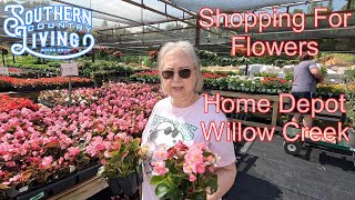 Shopping For Flowers For Porch  --  Home Depot and Willow Creek Landscape and Nursery