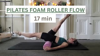Foam Roller Strengthening Workout | 17-Minute Full Body Pilates-Inspired Routine