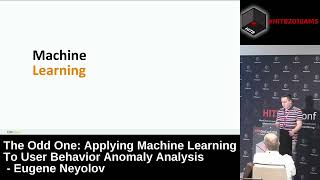 Applying Machine Learning to User Behavior Anomaly Analysis   Eugene Neyolov
