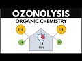 Ozonolysis [Trick + Mechanism] in Just 15 Minutes | Organic Chemistry