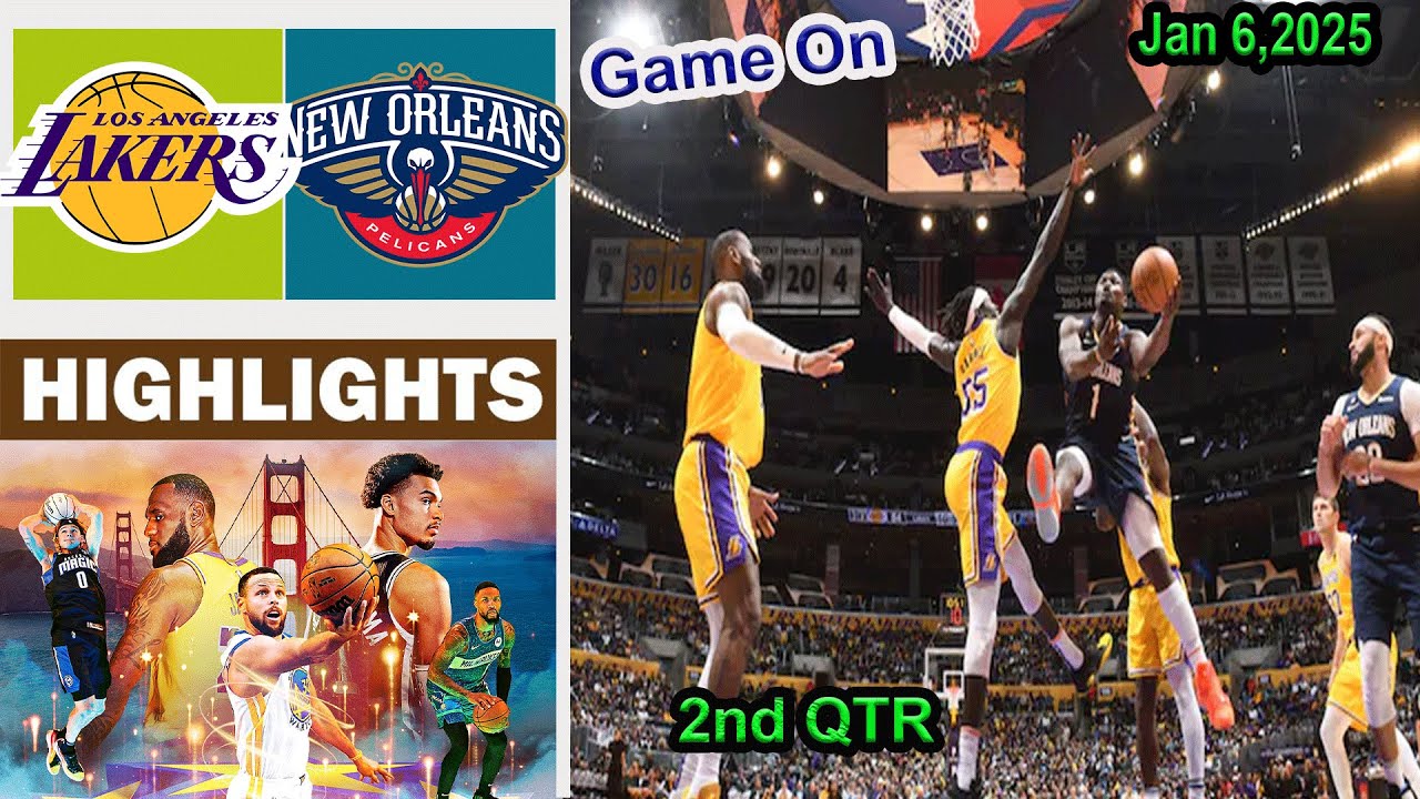 Los Angeles Lakers vs New Orleans Pelicans  2nd QTR Game Highlights NBA Season | Jan 6, 2026
