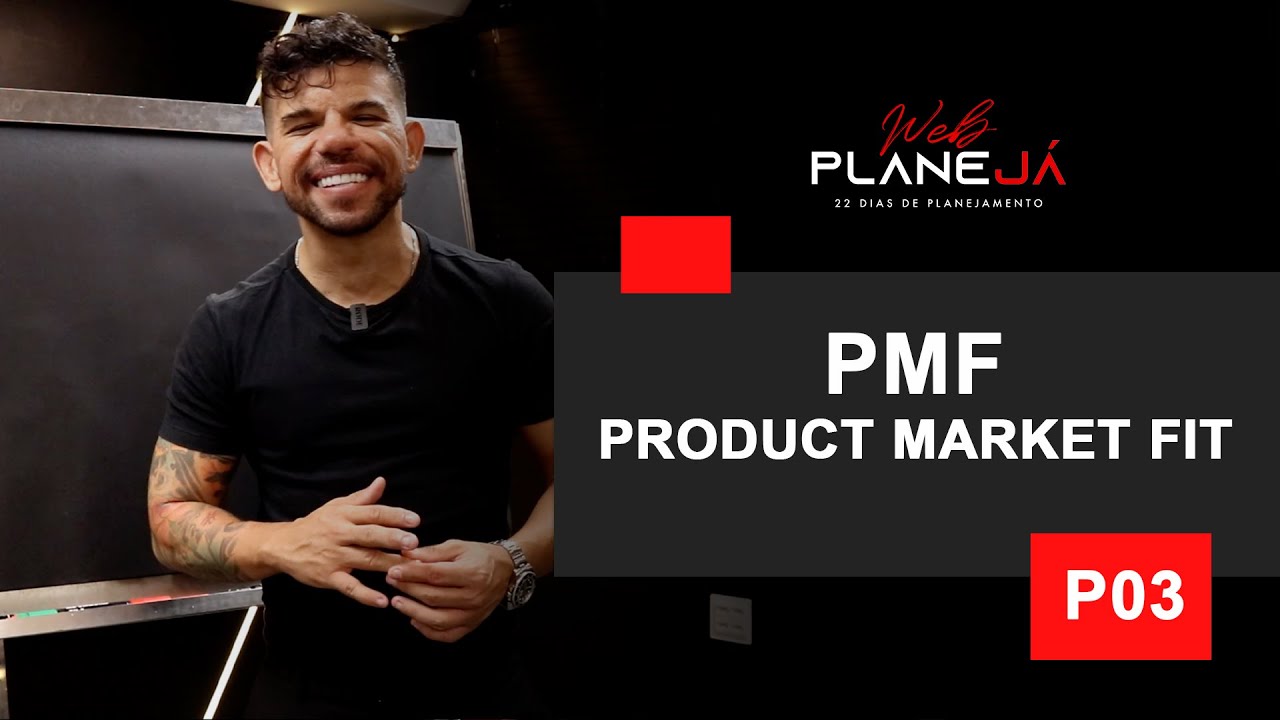 Web Planejá - 3° Aula - PMF Produt MKT Fit
