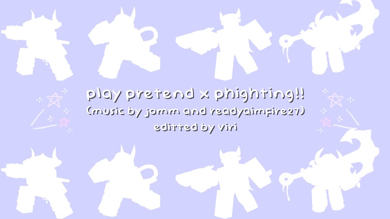playing pretend ft. stargazer rocket phighting and more