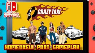 Crazy Taxi - (Nintendo Switch 1) - Homebrew Port Gameplay - 4K