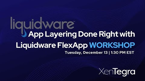 Liquidware FlexApp Workshop