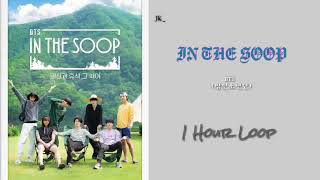 [1 Hour Loop] BTS - In The SOOP Song
