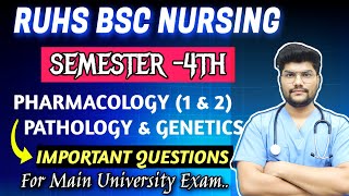 RUHS BSC NURSING SEMESTER 4TH PHARMACOLOGY & PATHOLOGY & GENETICS IMPORTANT QUESTIONS 2025✅MAIN EXAM