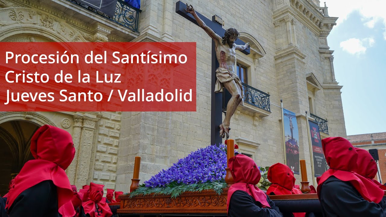 Procesión del Santísimo Cristo de la Luz / Jueves Santo / Valladolid