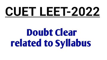 Doubt clear video about CUET LEET 2022 @PolytechnicPathshala