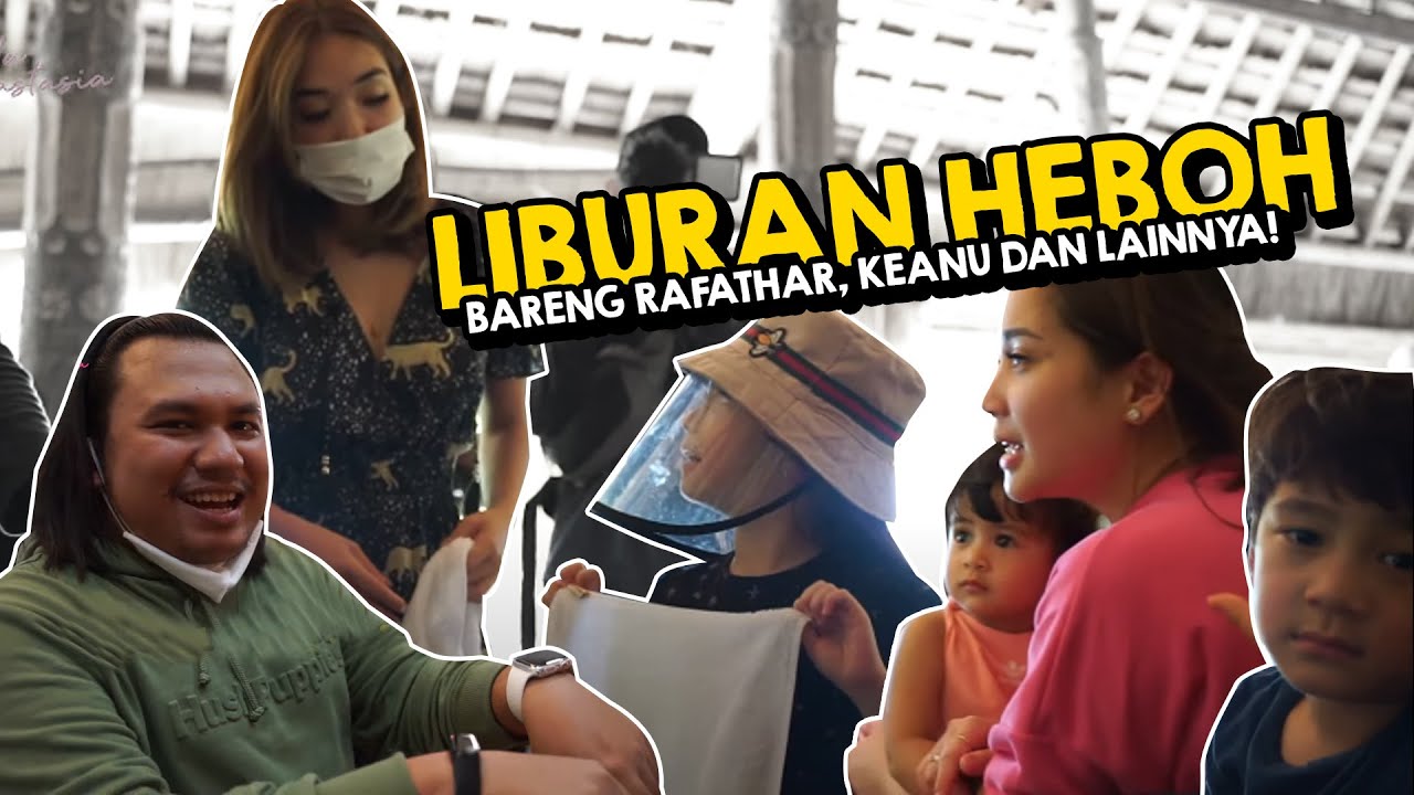 LIBURAN HEBOH BARENG RAFATHAR, KEANU DAN LAINNYA! KAMARNYA MEWAH BANGET!