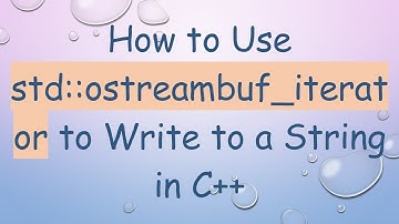How to Use std::ostreambuf_iterator to Write to a String in C+ +