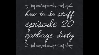 How To Do Stuff Episode 20