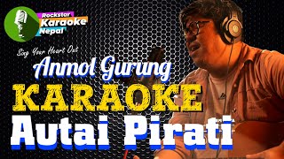 Eutai Pirati Karaoke With Lyrics Anmol Gurung