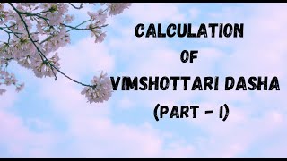 Class - 75 // Learn to CALCULATE VIMSHOTTARI DASHA // DASHA SEQUENCE screenshot 4