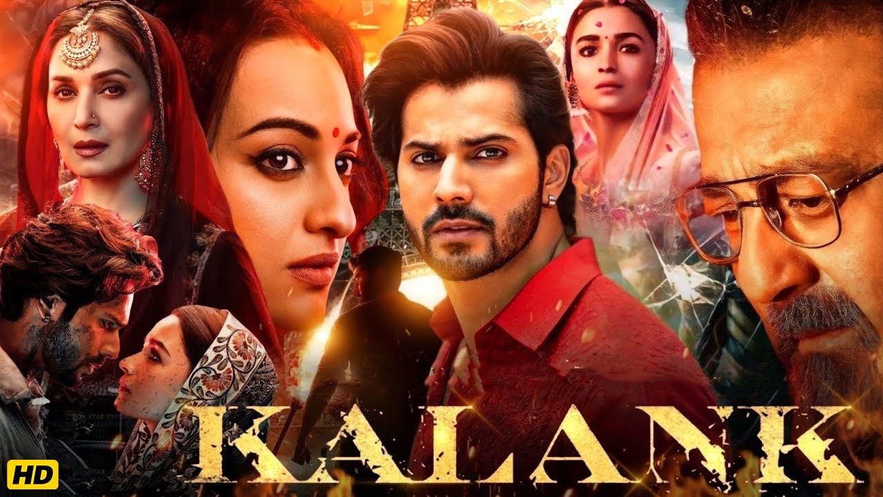 Kalank Full Movie | Varun Dhawan | Alia Bhatt | Sanjay Dutt | Madhuri | Aditya Roy | Sonakshi Sinha