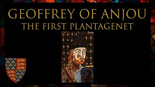 Geoffrey Of Anjou The First Plantagenet