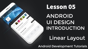 Android UI Design Introduction | LinearLayout in Android XML | Android Development Tutorials