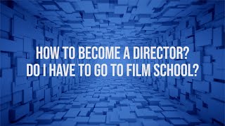 How to become a film director ? | filmmaking tips