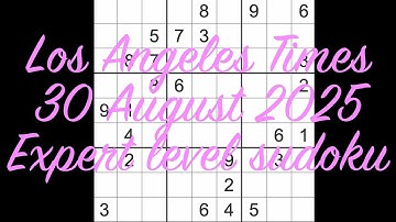 Sudoku solution – Los Angeles Times 30 August 2025 Expert level