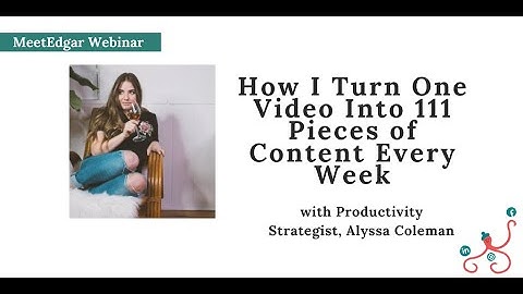 How I Turn One Video Into 111 Pieces of Content Every Week