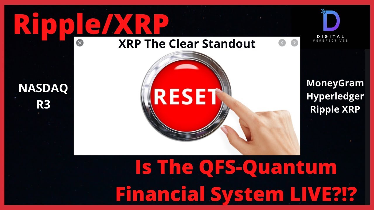 Ripple/XRP- Is The New Quantum Financial System LIVE?!?!