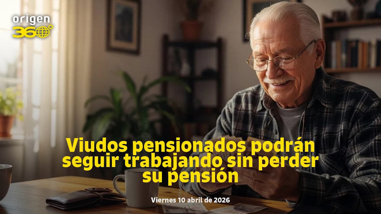 En Vivo | Viudos pensionados podrán seguir trabajando sin perder su pensión.