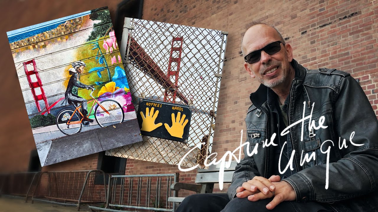 Capture the Unique - Finding the (un)expected - San Francisco (Part 4)