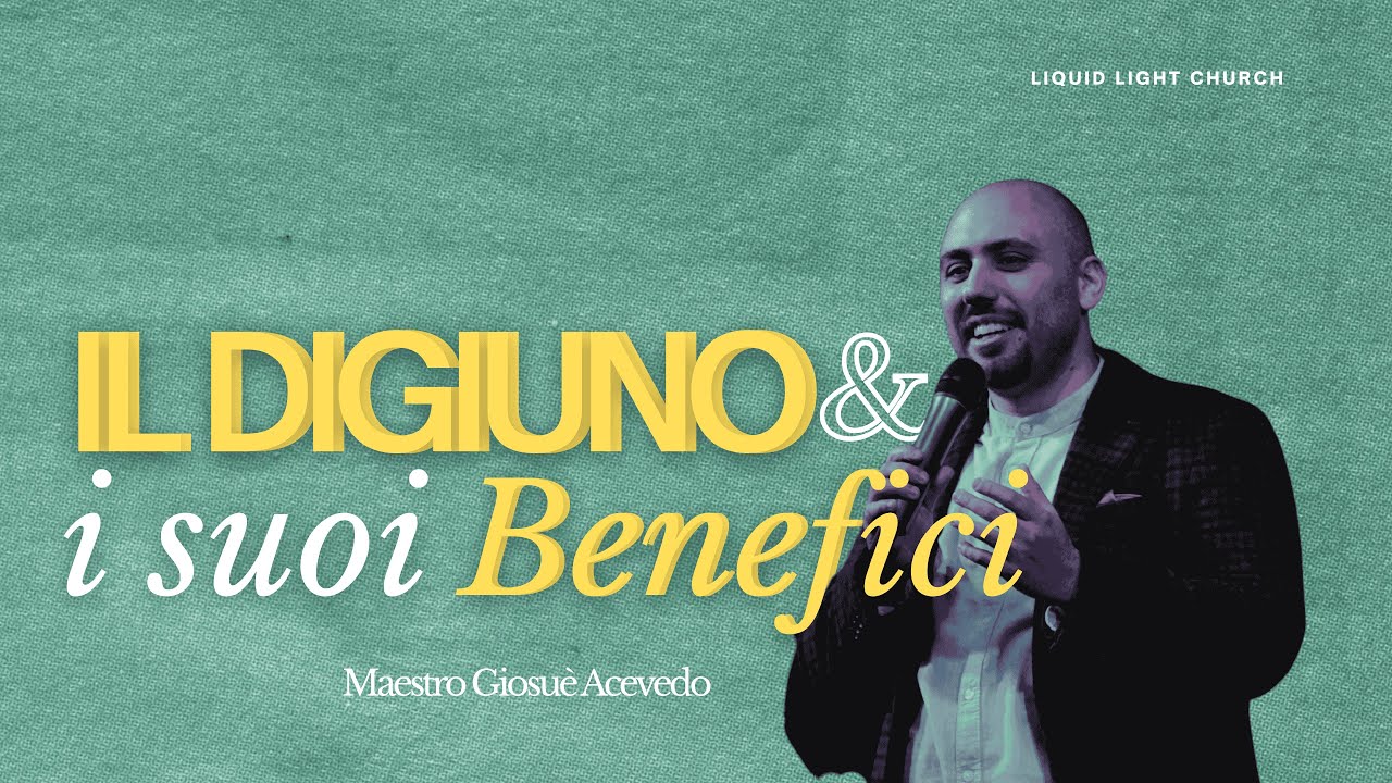 #102 IL DIGIUNO E I SUOI BENEFICI // Maestro Giosuè Acevedo