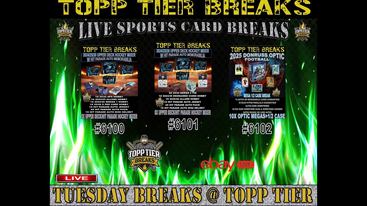 TUESDAY NIGHT BREAKS - 24/25/26 UPPER DECK/HIT PARADE MIXERS & 2025 OPTIC FOOTBALL