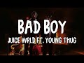 Juice WRLD - Bad Boy (Lyrics) ft. Young Thug