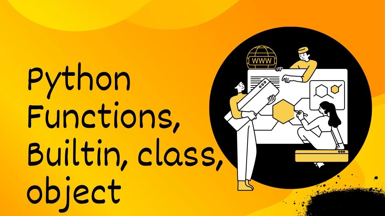 Python Functions,Class,Object