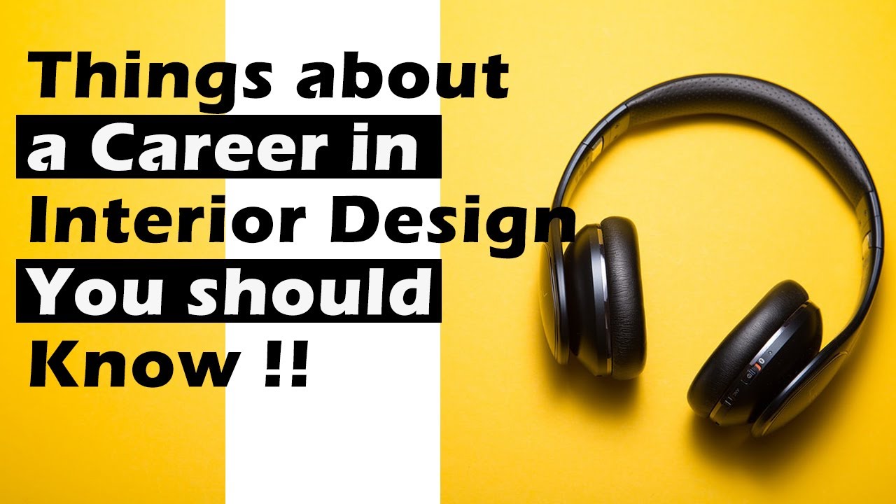 About Career In the Interior Design ? [You should Know ] - YouTube