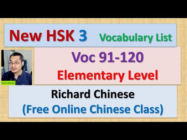 [New HSK 3 Voc list] Voc: 91-120