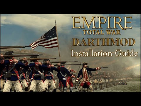 How to install Darthmod + all factions for Empire Total War