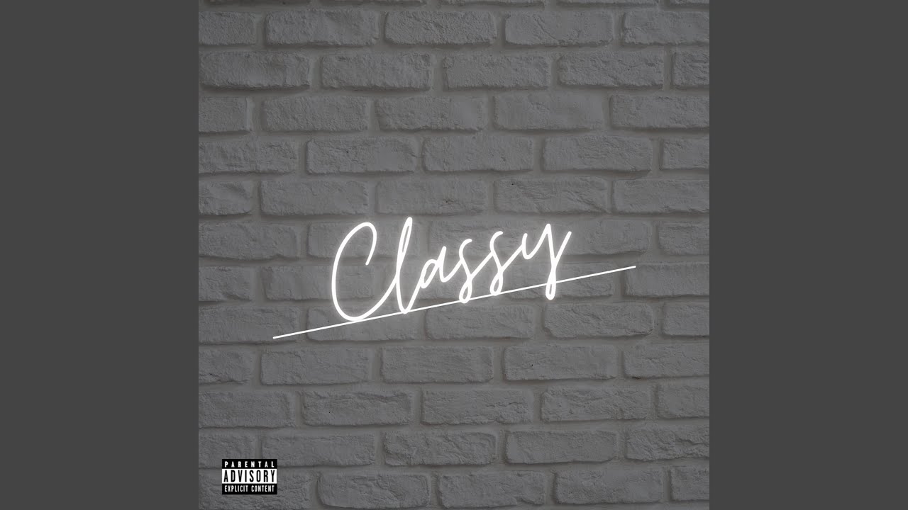 Classy adlı videoyu YouTube'da izle Classy adlı videoyu YouTube'da izle