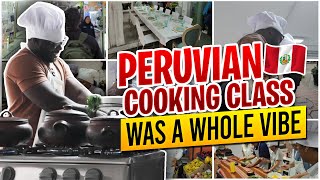 Peruvian Cooking Class Experience | Food, Culture & Vibes