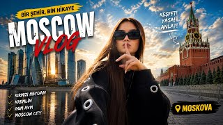 MOSKOVA VLOG | 2 Günde Moskova’yı Keşfediyorum! Kızıl Meydan, Kremlin & Moscow City