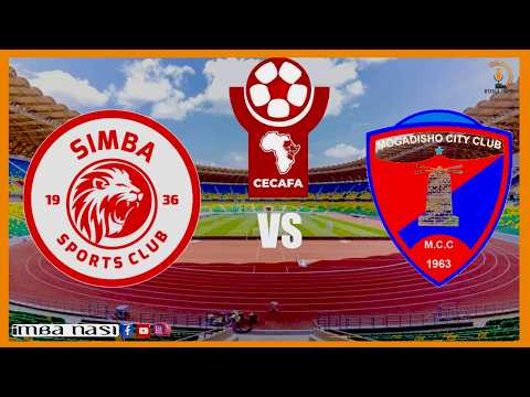 #LIVE: SIMBA SC VS MOGADISHU CITY CLUB - MCHEZO WA CECAFA KAGAME CUP 2026