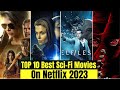 Top 10 BEST Sci Fi Movies on Netflix 2023!