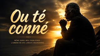 Ou Té Conné - Mélodies De L’âme Maloya Conscient Réunion 974