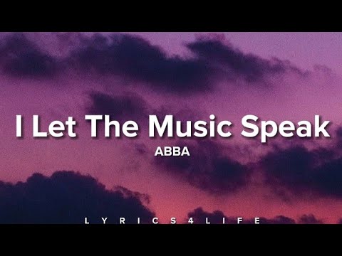 ABBA - I Let The Music Speak (Lyrics)