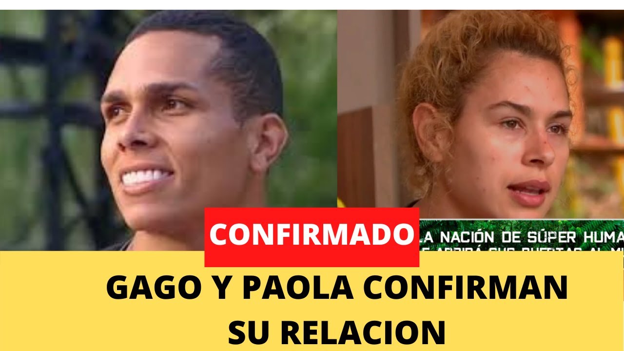 GAGO Y PAOLA CONFIRMAN SU RELACION - YouTube