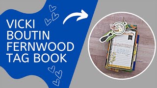 Fernwood Tag Book - Vicki Boutin