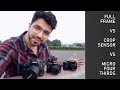 Full Frame VS Crop Sensor VS Micro Four Thirds CAMERA SENSORS