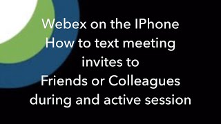 Cisco Webex Meeting Mobile App - How to send Text Invitations within an active Session