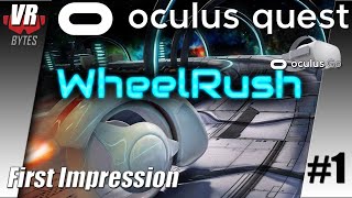 Wheel Rush / Oculus GO (Gear VR) - Oculus Quest Play / First Impression / Deutsch / Spiele / Test