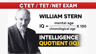 Details William Stern Intelligence Quotient (IQ) 🤯 | IQ Formula Explained + PYQs & MCQs | CTET TET 2026 CDP News